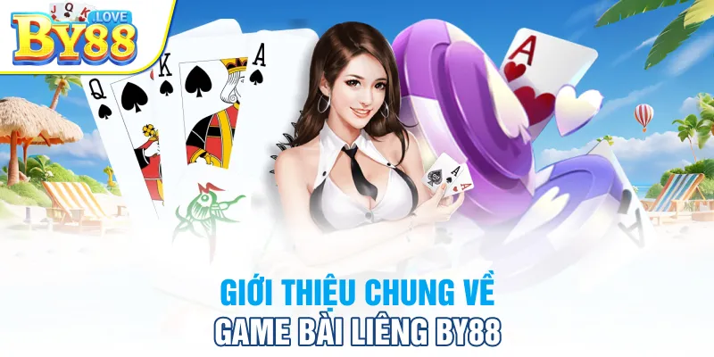 Giới thiệu chung về game bài liêng BY88