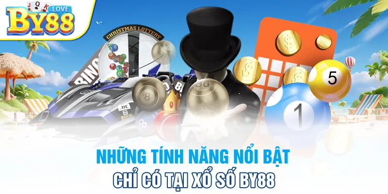 Những tính năng nổi bật chỉ có tại xổ số BY88