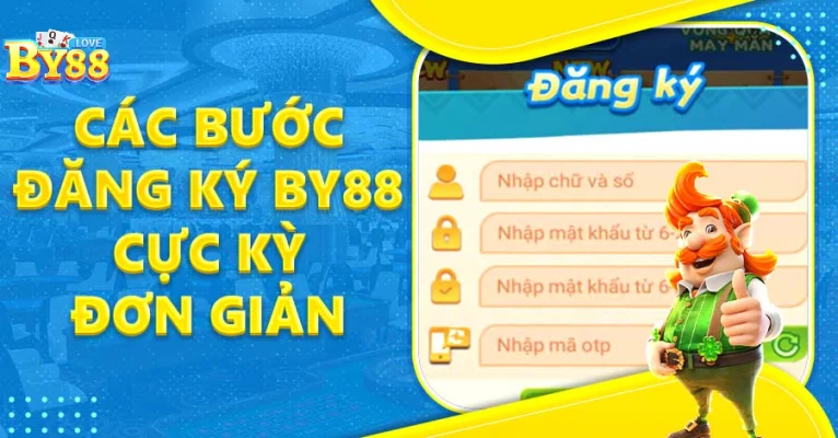 Đăng ký BY88 nhanh chóng đơn giản