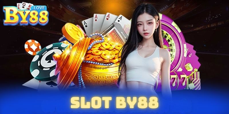 Slot BY88 - Khám Phá Sảnh Game Hấp Dẫn Hàng Đầu 2024